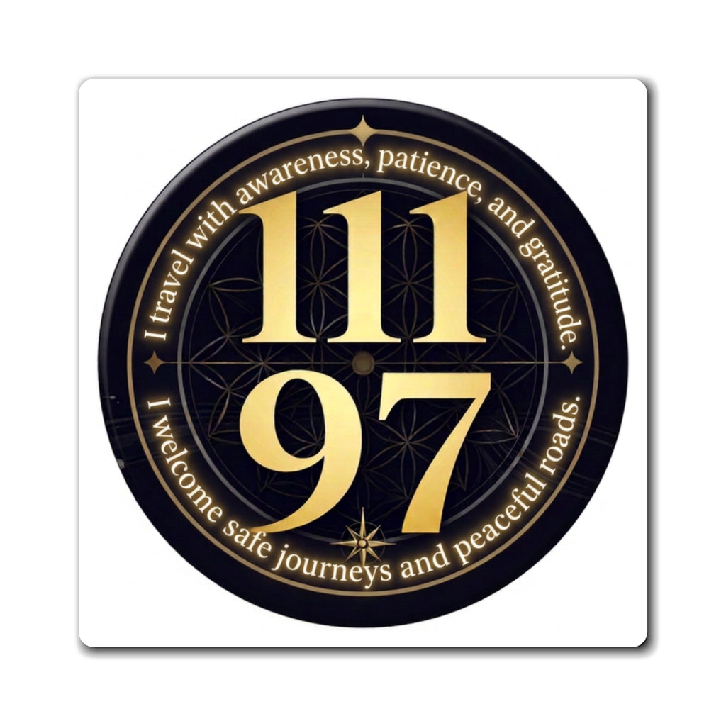 Angel Number 111 97 Gold Travel Blessing Magnet: I travel with awareness, patience and gratitude